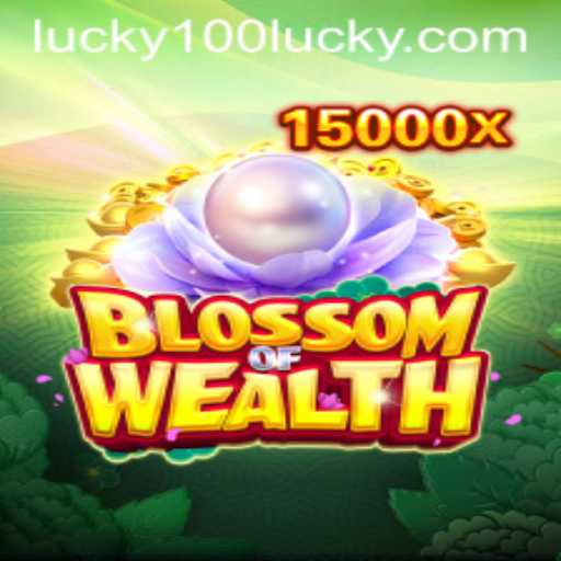 Discover the Thrilling World of BlossomofWealth: Unlock the Secrets with Lucky100