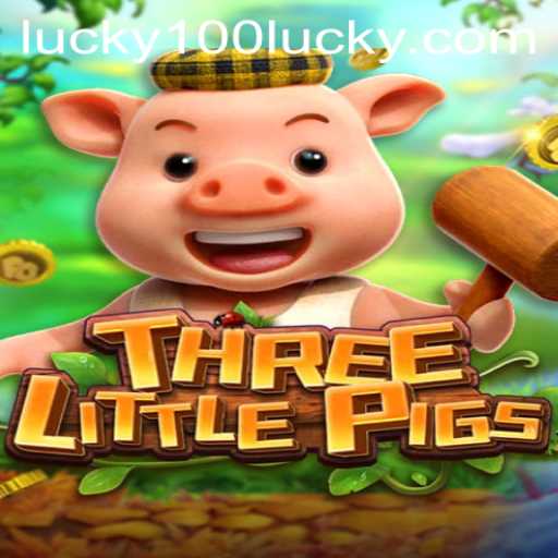 THREELITTLEPIGS: An Exciting Gaming Experience Enhanced by 'Lucky100' Feature