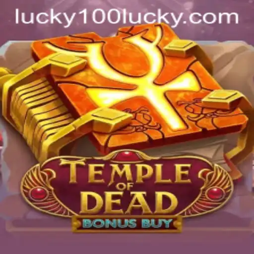 Explore the Thrills of TempleofDeadBonusBuy: Unleash the Power of Lucky100